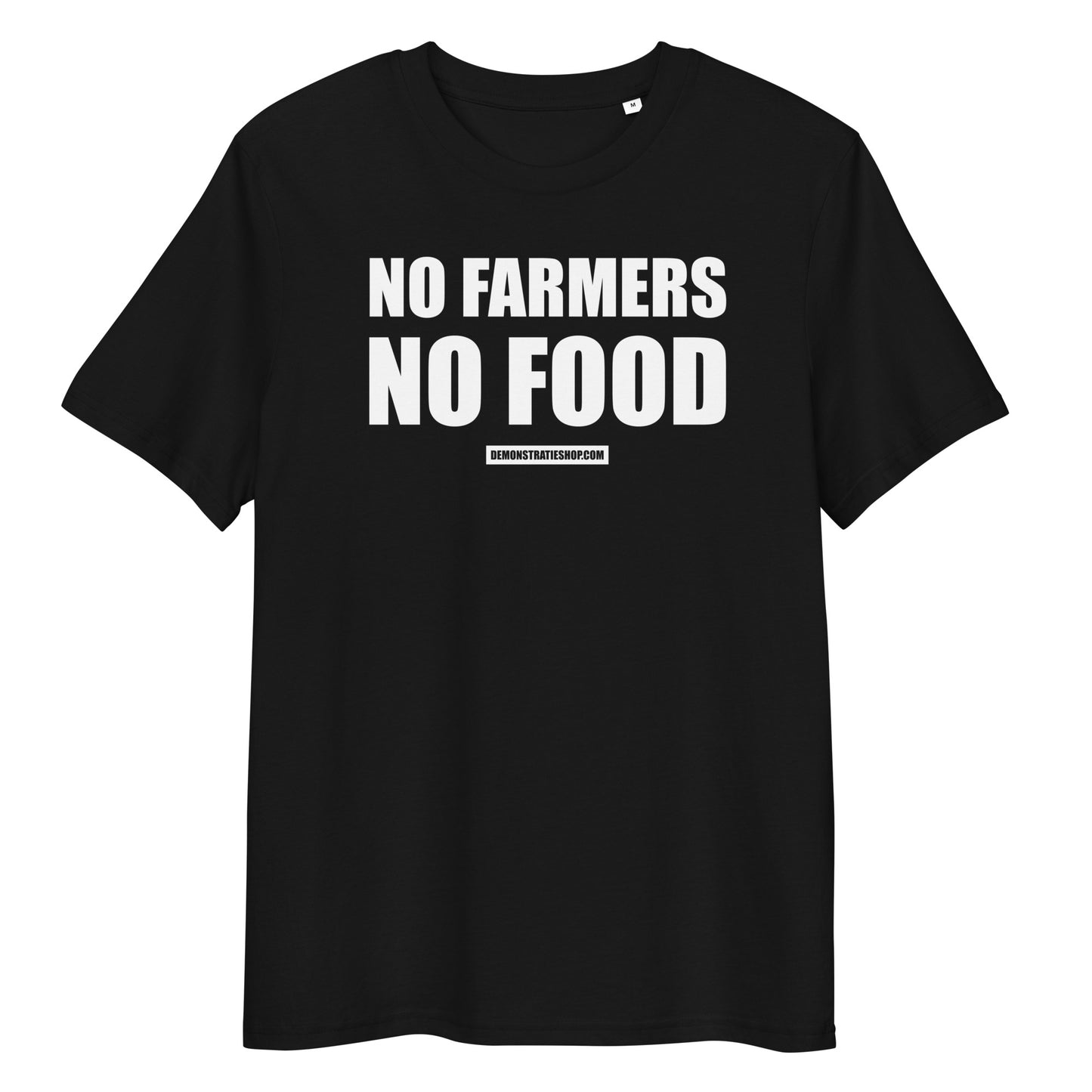 NO FARMERS NO FOOD T-shirt