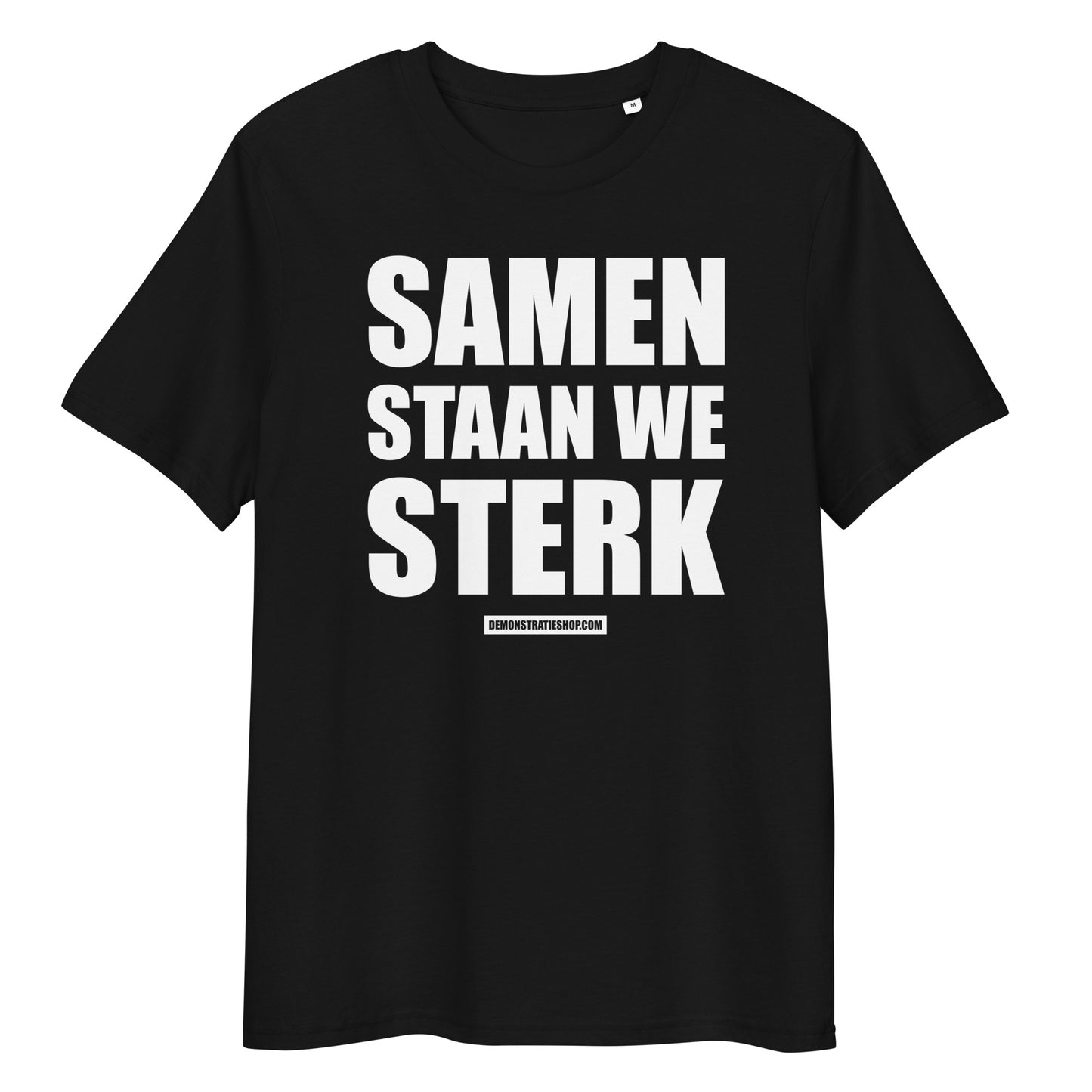SAMEN STAAN WE STERK T-shirt