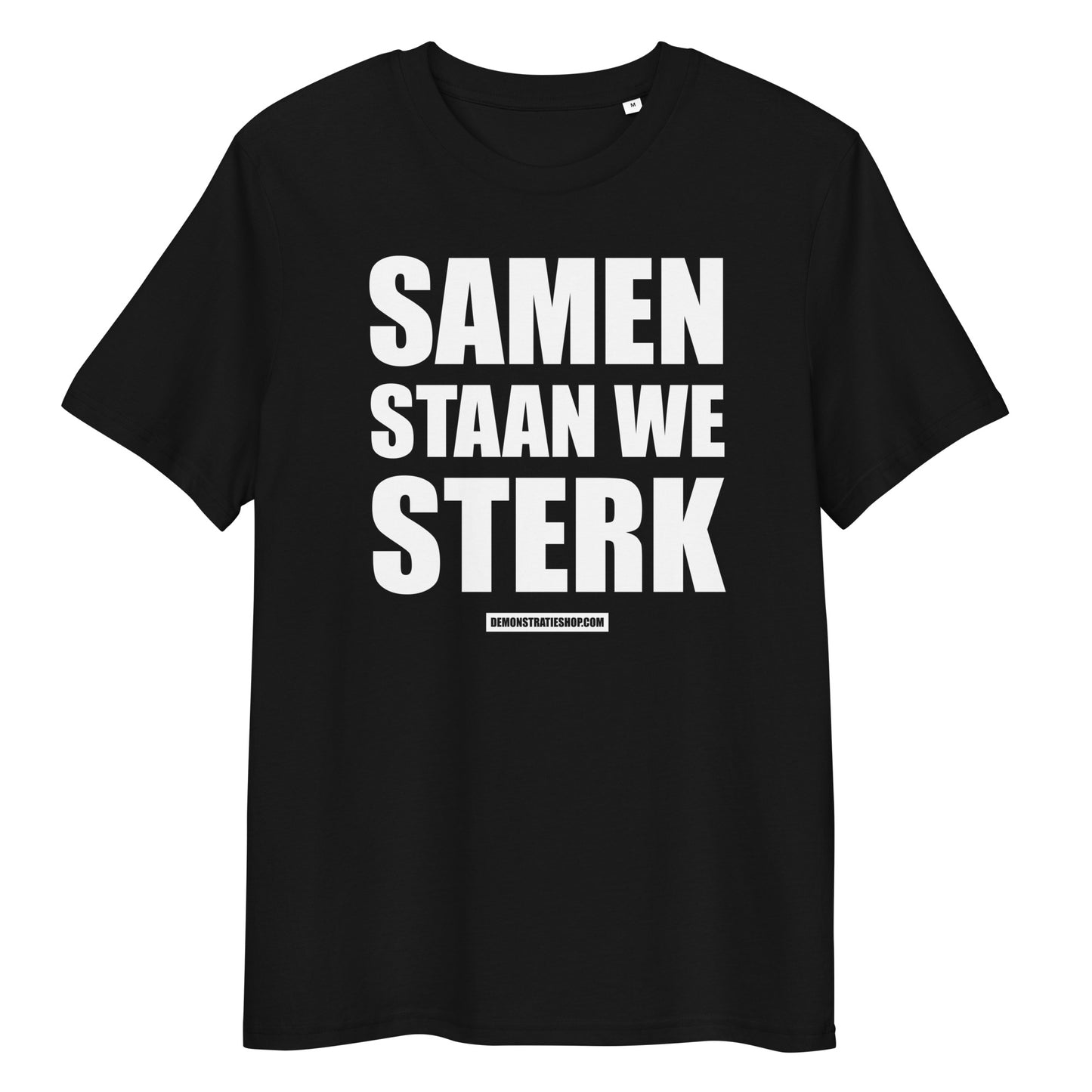 SAMEN STAAN WE STERK T-shirt