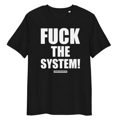 FUCK THE SYSTEM T-shirt