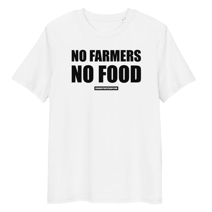 NO FARMERS NO FOOD T-shirt