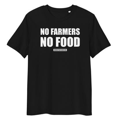 NO FARMERS NO FOOD T-shirt