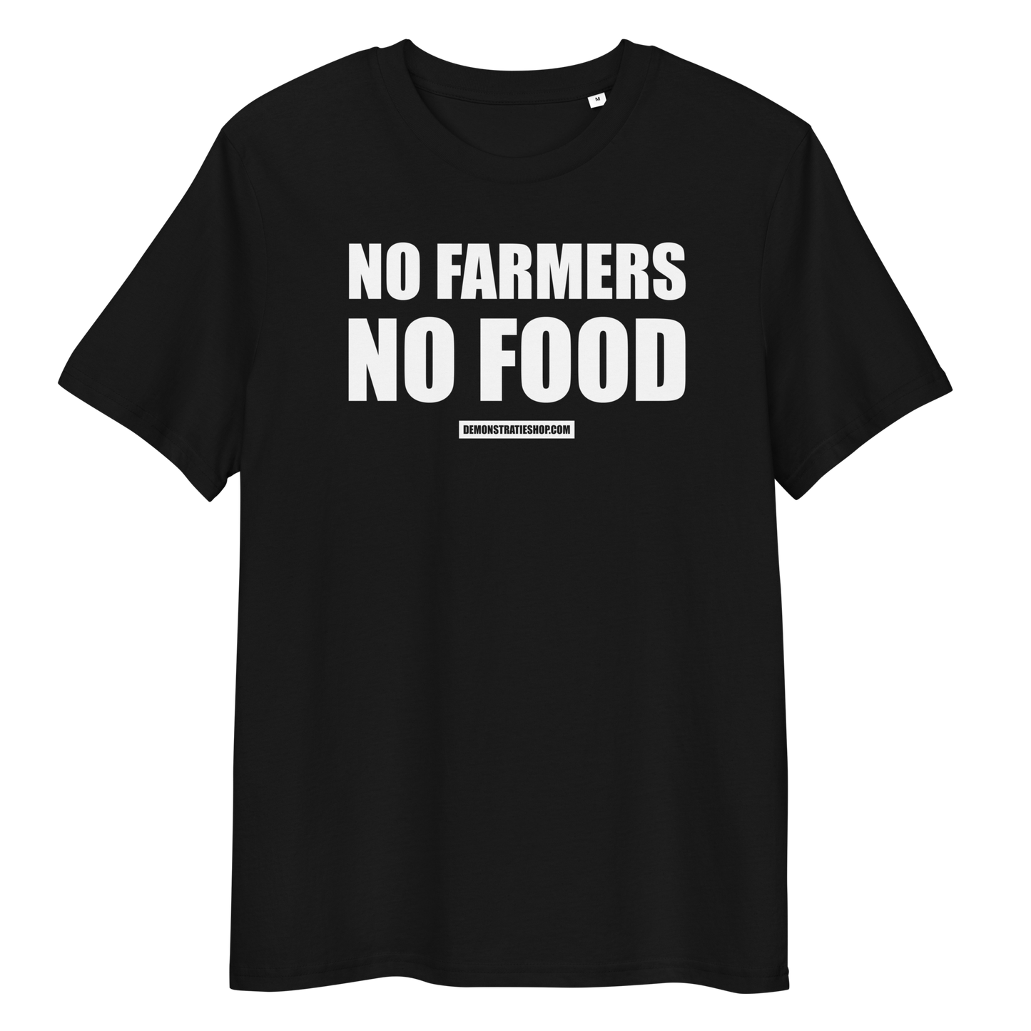 NO FARMERS NO FOOD T-shirt