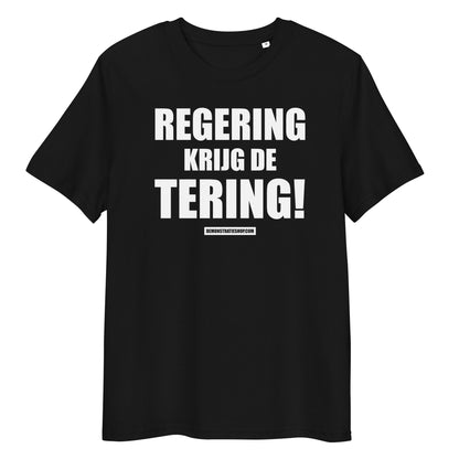 REGERING KRIJG DE TERING T-shirt
