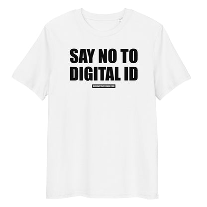SAY NO TO DIGITAL ID T-shirt