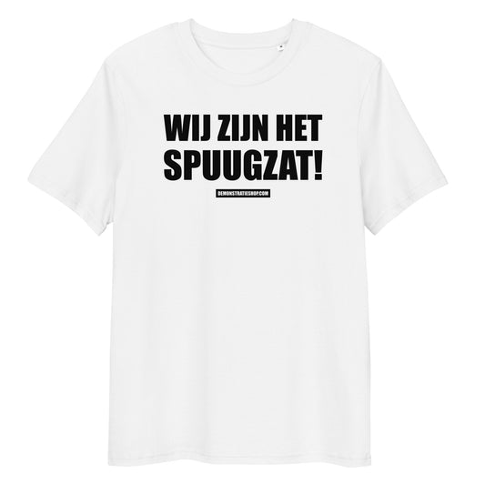 WIJ ZIJN HET SPUUGZAT T-shirt