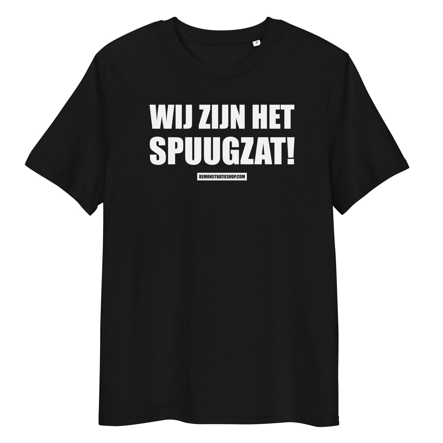 WIJ ZIJN HET SPUUGZAT T-shirt